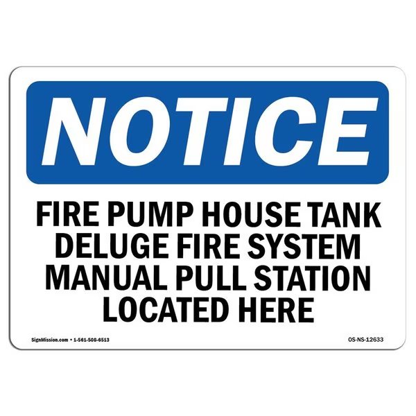 OSHA Sign, Fire Pump House Tank Deluge Fire System, 18in X 12in Decal, 12